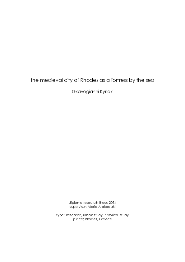 The Medieval City of Rhodes as a fortress by the sea - summary