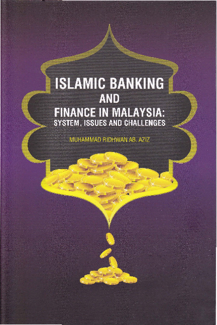(PDF) ISLAMIC BANKING AND FINANCE IN MALAYSIA: SYSTEM, ISSUES AND ...