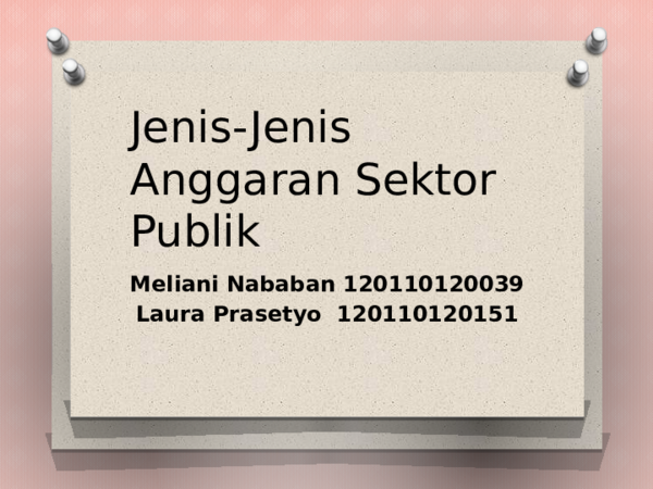 Ppt Jenis Jenis Anggaran Sektor Publik Ppt Meliani Nababan Academia Edu
