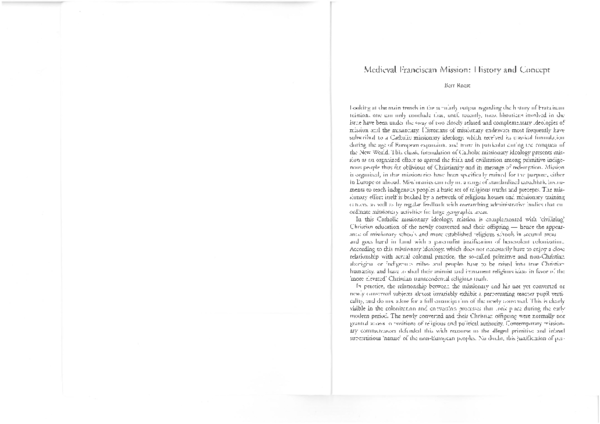'Medieval Franciscan Mission: History and Concept’, in: Strategies of Medieval Communal Identity: Judaism, Christianity, and Islam, ed. Wout J. van Bekkum and Paul M.Cobb (Louvain: Peeters, 2004),137-161.