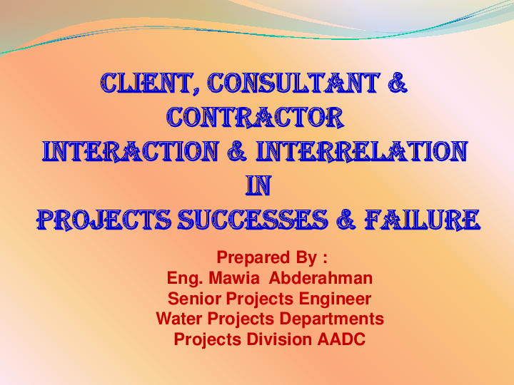 Pdf Client Consultant Contractor Interaction Interrelation In Project Success Failure Liang Lingling Academia Edu