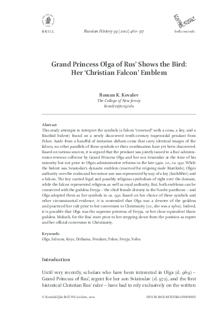 “Grand Princess Olga of Rus’ Shows the Bird: Her ‘Christian Falcon’ Emblem,”  Russian History 39:4 (2012)