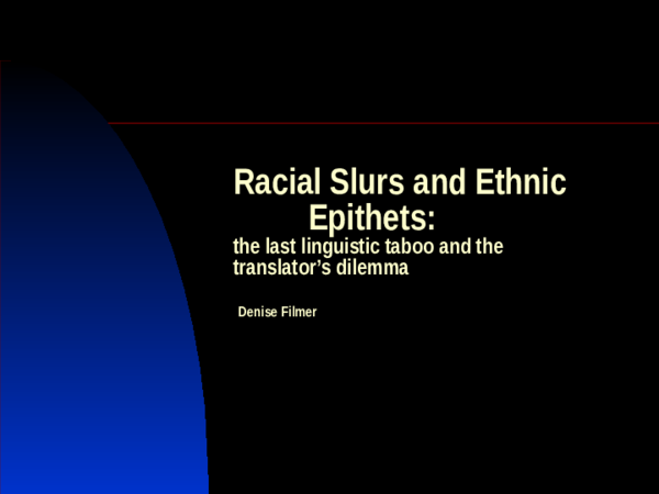 (PPT) Ethnic epithets and linguistic taboos : offensive language ...