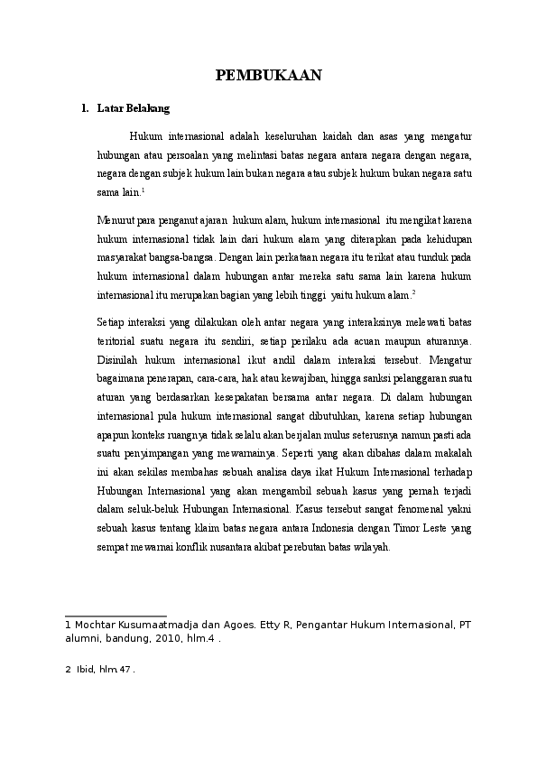Doc Daya Ikat Hukum Internasional Terhadap Hubungan Internasional Mengenai Kasus Sengketa Antara Indonesia Dengan Timor Leste Terkait Permasalahan Klaim Batas Negara Yuni Kurnia Academia Edu