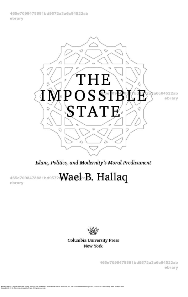 Pdf The Impossible State Introduction And Chapters 1 And 7 Wael Hallaq Academia Edu