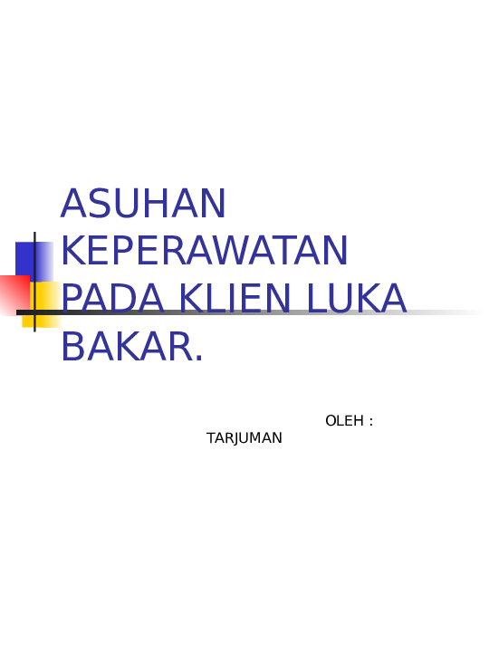 Ppt Askep Luka Bakar Fitria Indah Yani Surbakti Academia Edu