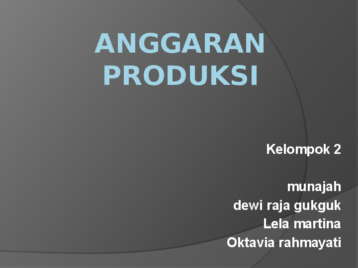Ppt Anggaran Produksi Lela Martina Academia Edu