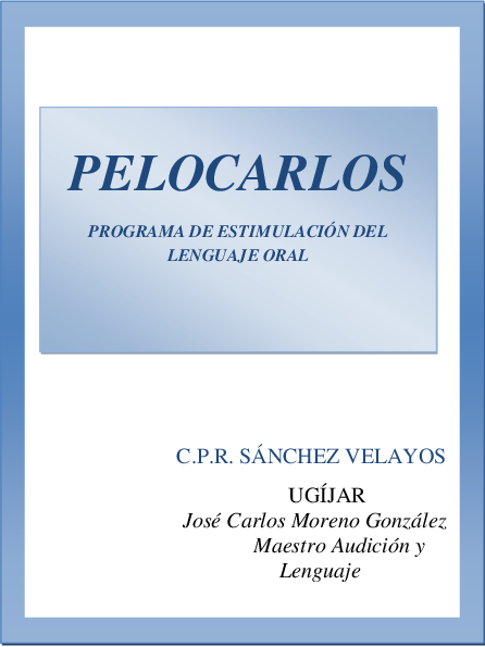 (PDF) PELOCARLOS PROGRAMA DE ESTIMULACIÓN DEL LENGUAJE ORAL