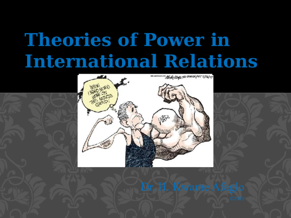 Ppt Theories Of Power In International Relations Ppt Theories Of Power In International Relations