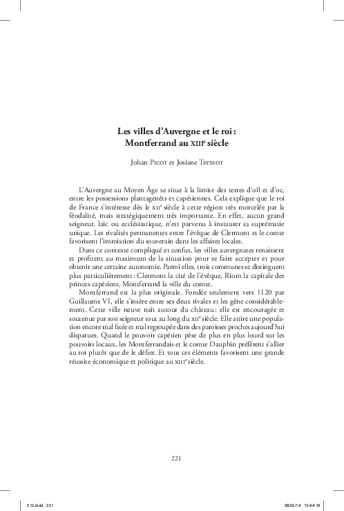 (avec Josiane Teyssot), « Les villes d’Auvergne et le roi : Montferrand au XIIIe siècle », dans : M. Billoré et J. Picot (dir.), Dans le secret des archives. Justice, ville et culture au Moyen Âge : sources et commentaires, Rennes, PUR, 2014, p. 221-250