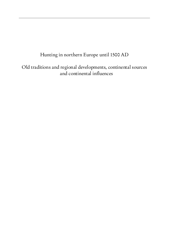 Hartz, S., Schmölcke, U. (2013): From the Mesolithic to the Neolithic – Stone Age hunting strategies in the southwestern Baltic Sea area. 