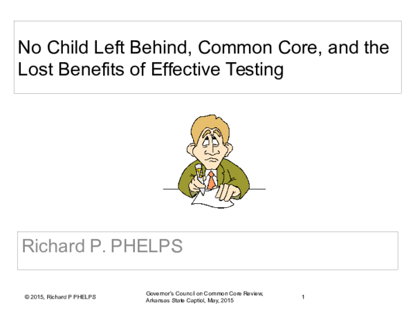No Child Left Behind, Common Core, and the Lost Benefits of Effective ...