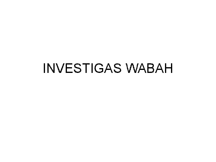 (PPT) Materi Investigasi Wabah | Mahmud Rizal - Academia.edu