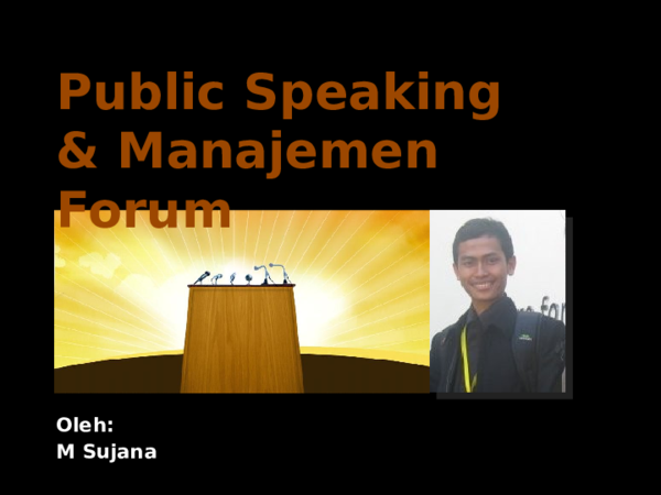  PPT Public Speaking Sujono Umar Syahid Academia edu