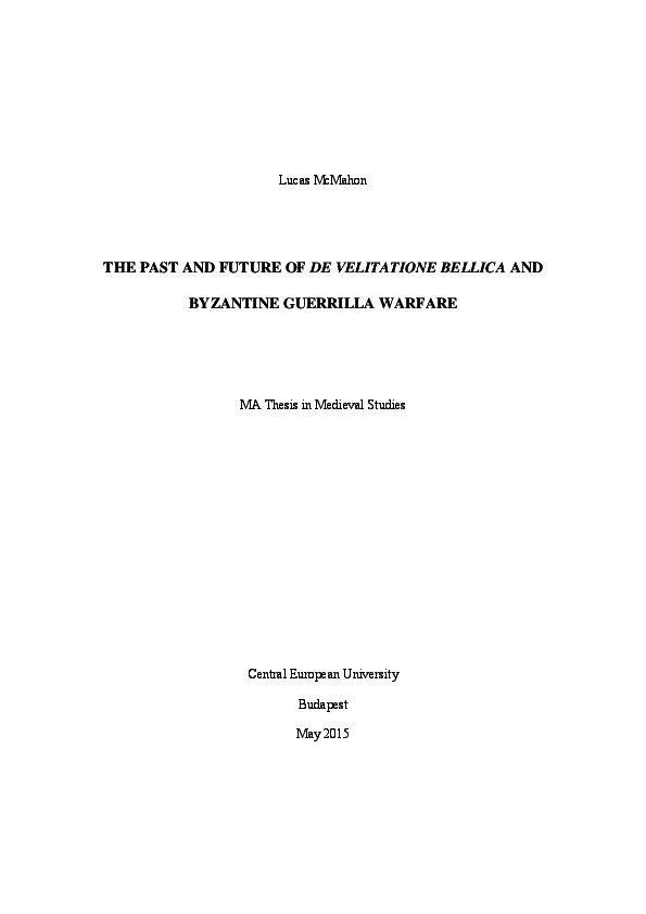 The past and future of De Velitatione Bellica and Byzantine Guerrilla Warfare