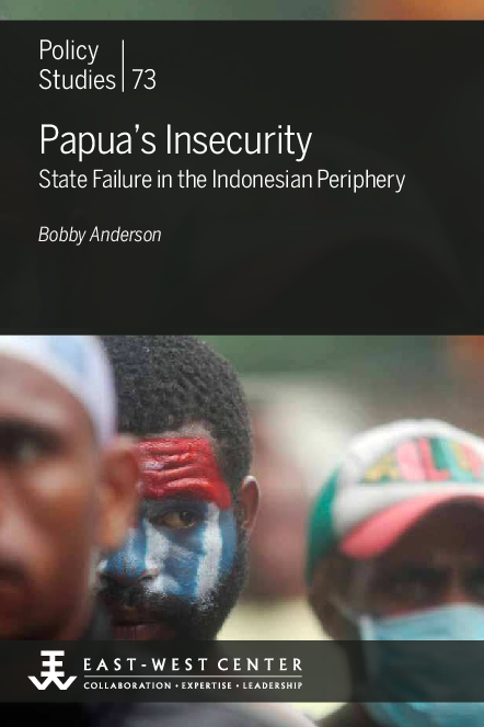 (PDF) Papua's Insecurity: State Failure in the Indonesian Periphery