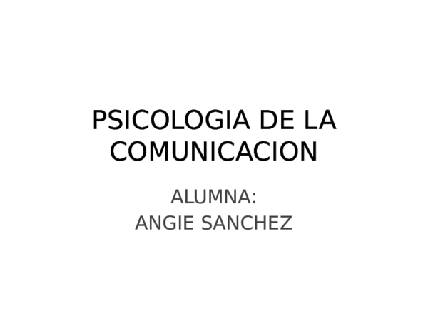 (PPT) PSICOLOGIA DE LA COMUNICACION