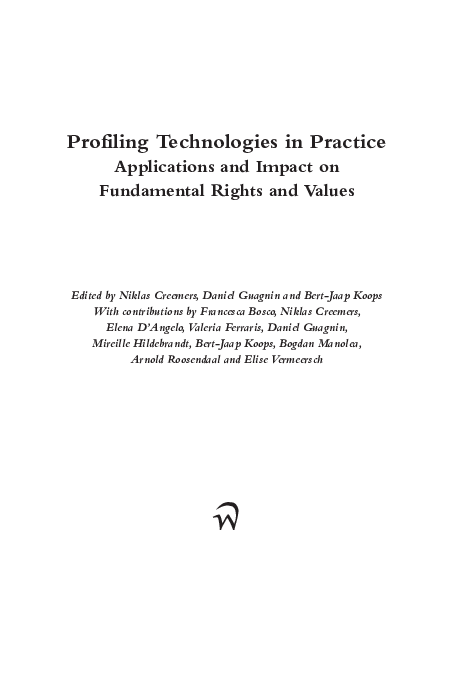 Border control: a new frontier for automated decision making and profiling? in Creemers, Guagnin, Koops (Eds.) "Profiling Technologies in Practice. Applications and Impact on Fundamental Rights and Values", Wolf Legal Publishers, 2015