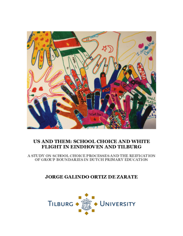 First page of “Us and Them: School Choice and White Flight in Eindhoven and Tilburg - A Study on School Choice Processes and The Reification of Group Boundaries in Dutch Primary Education”