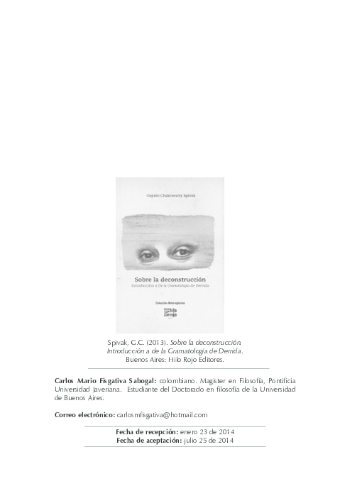RESEÑA A: SPIVAK, G. C. (2013) SOBRE LA DECONSTRUCCIÓN. INTRODUCCIÓN A DE LA GRAMATOLOGÍA DE DERRIDA. BUENOS AIRES: HILO ROJO EDITORES.