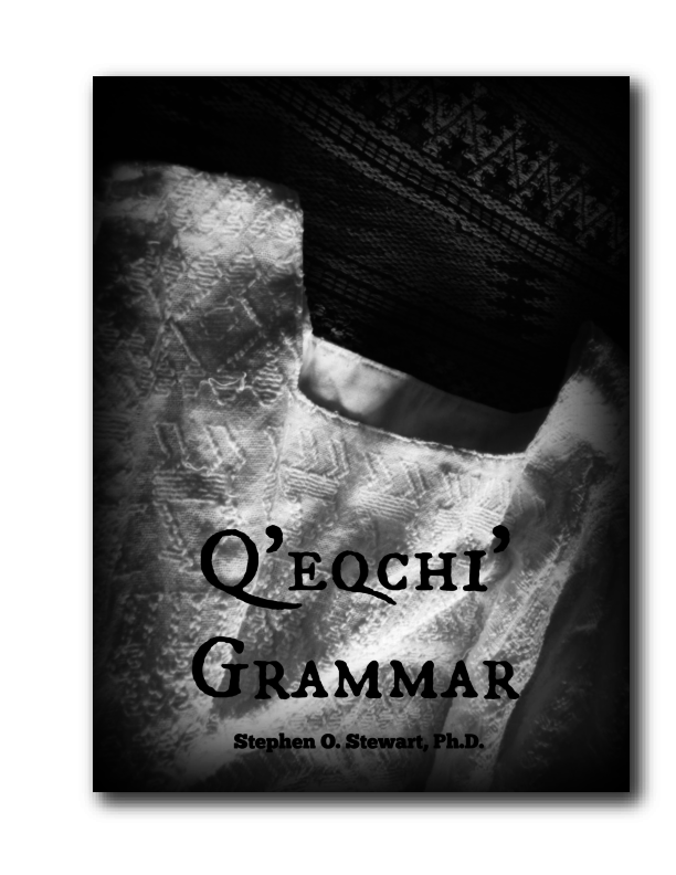 (PDF) Q'eqchi' Grammar Stephen Stewart Academia.edu