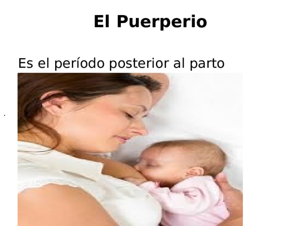Alimentacion en el puerperio ppt