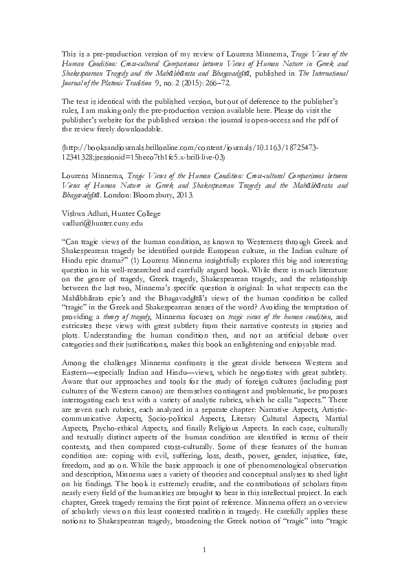Review of Lourens Minnema, Tragic Views of the Human Condition: Cross-cultural Comparisons between Views of Human Nature in Greek and Shakespearean Tragedy and the Mahābhārata and Bhagavadgītā, published in The International Journal of the Platonic Tradition  9, no. 2 (2015): 266–72
