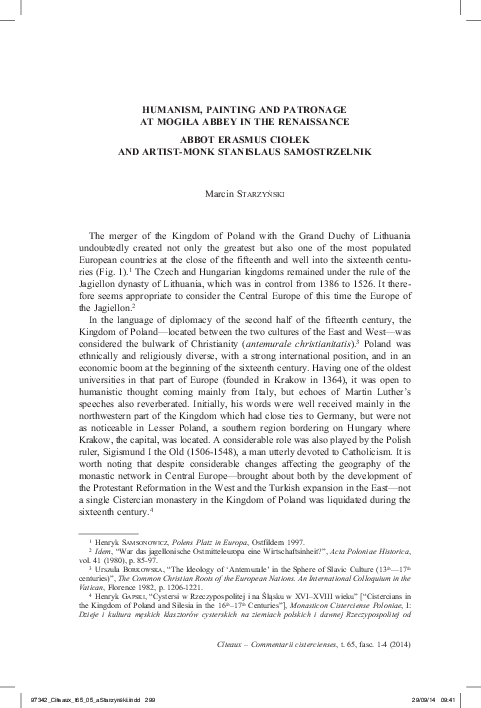 Humanism, Painting and Patronage at Mogiła Abbey in the Renaissance. Abbot Erasmus Ciołek and Artist-Monk Stanislaus Samostrzelnik, „Cîteaux. Commentarii Cistercienses” 65, Pontigny 2014, s. 299–324, mapa, il., Res., Zsf. Sum.
