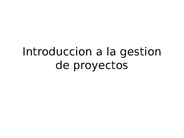 (PPT) Introduccion a la gestion de proyectos