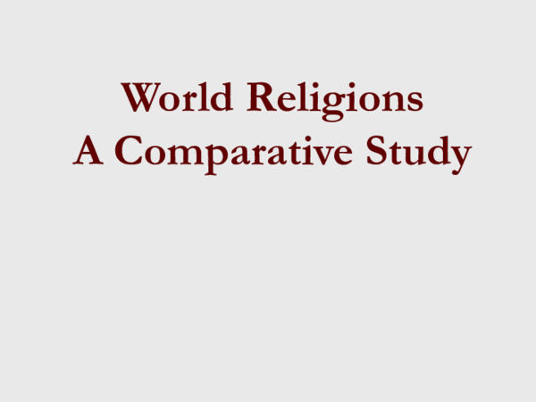 (PDF) World Religions A Comparative Study