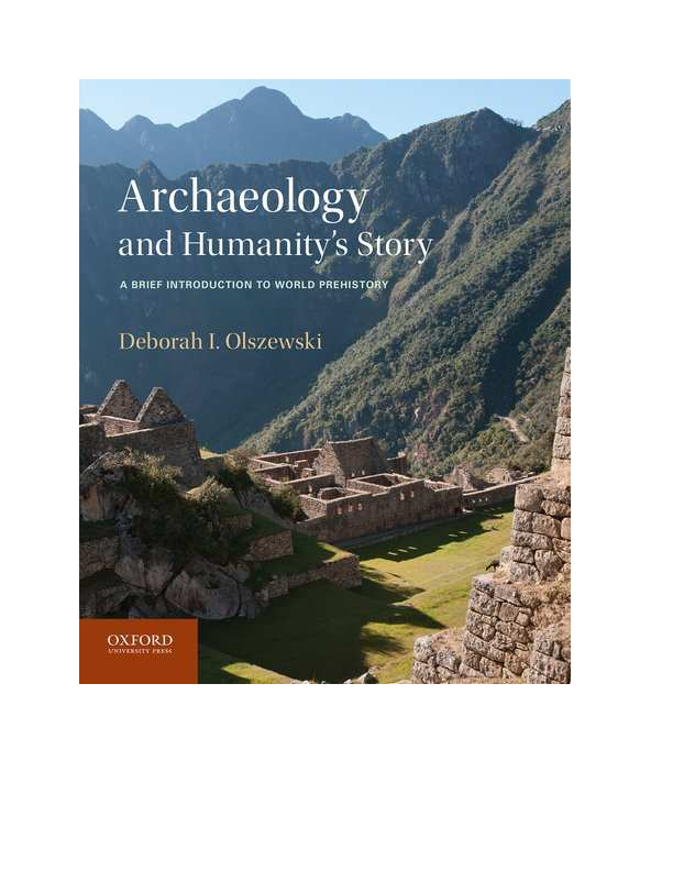 (PDF) Archaeology and Humanity's Story. A Brief Introduction to World Prehistory. Deborah