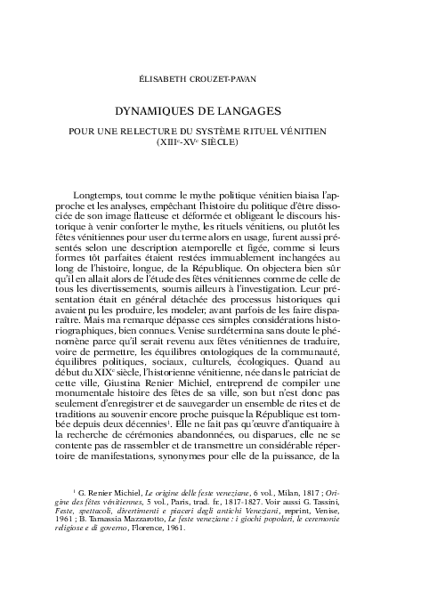 « Dynamiques de langages : pour une relecture du système rituel vénitien », in Faire corps. Le destin des rituels dans l’espace urbain. France. Italie, EFR, G. Bertrand-I. Taddei, Rome, 2008, EFR, p. 95-115.
