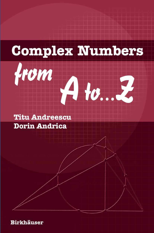(PDF) Titu Andreescu, Dorin Andrica-Complex Numbers from A to ...Z ...