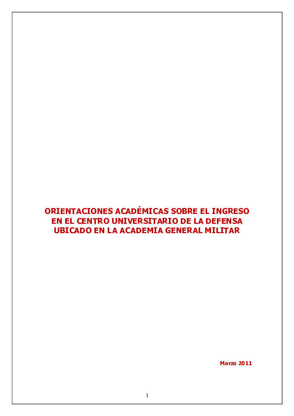 (PDF) ORIENTACIONES ACADÉMICAS SOBRE EL INGRESO EN EL CENTRO UNIVERSITARIO DE LA DEFENSA UBICADO (PDF) ORIENTACIONES ACADÉMICAS SOBRE EL INGRESO EN EL CENTRO UNIVERSITARIO DE LA DEFENSA UBICADO