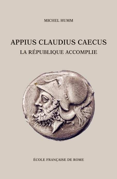(PDF) Appius Claudius Caecus. La République accomplie, Rome, Ecole ...