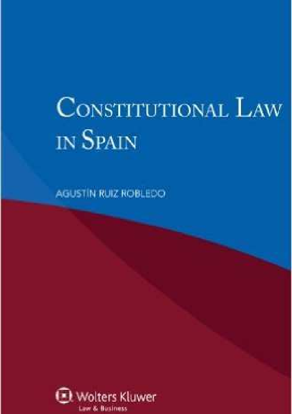 Constitutional Law in Spain Agustín Ruiz Robledo Academia.edu