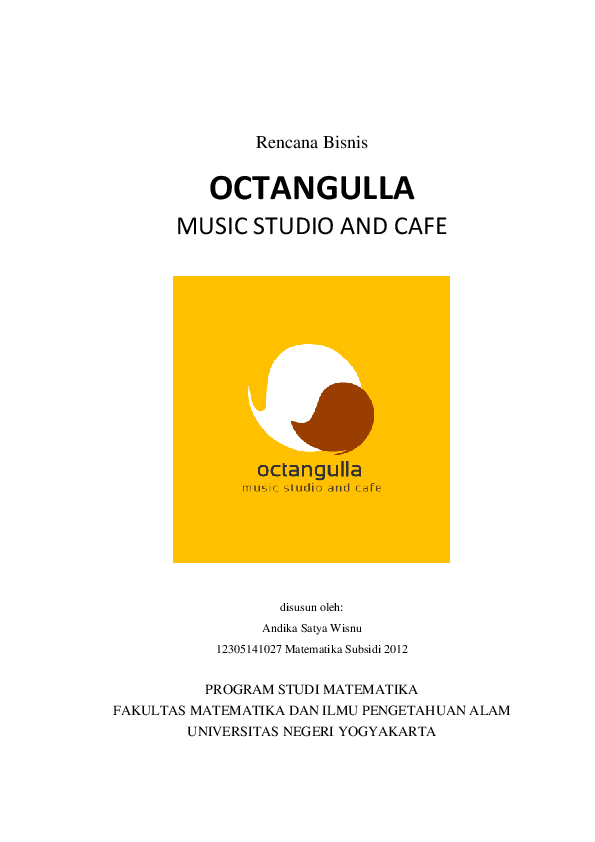 Pdf Bisnis Plan Octangulla Music Studio And Cafe Andika Satya Wisnu Academia Edu