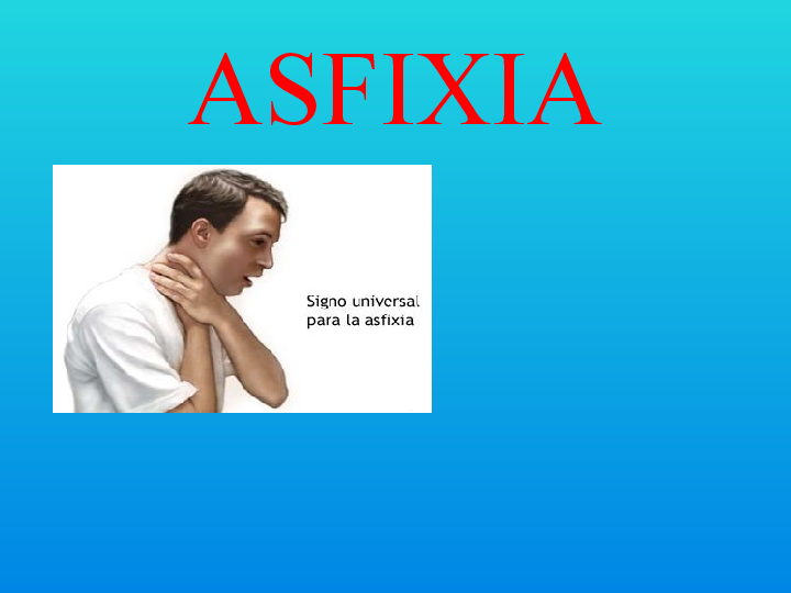 Ppt Asfixia Y Atragantamiento Ppt Asfixia Y Atragantamiento