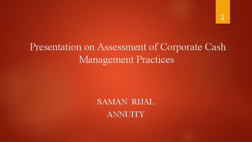 (PPT) An Assessment to Cash Management Practice Saman Rijal