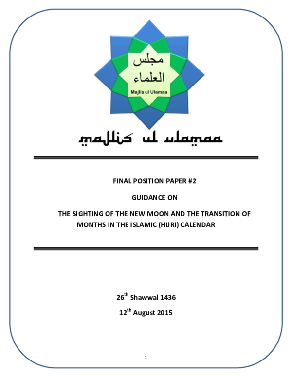 THE SIGHTING OF THE NEW MOON AND THE TRANSITION OF MONTHS IN THE ISLAMIC ( HIJRI) CALENDAR | Majlis ul Ulamaa Trinidad & Tobago - Academia.edu