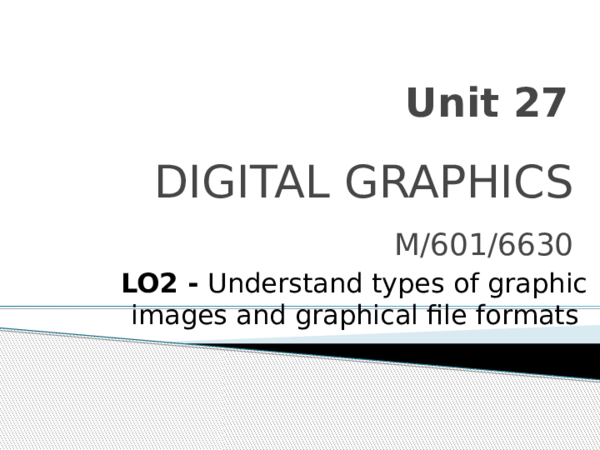 (PPT) Unit 27 LO2 Understand types of graphic images and graphical file ...