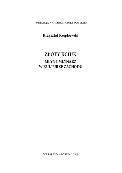 (PDF) Złoty kciuk. Młyn i młynarz w kulturze Zachodu