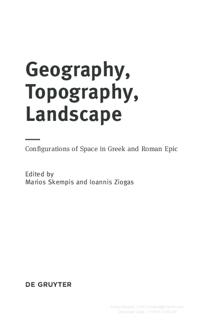Geography, Topography, Landscape: Configurations of Space in Greek and Roman Epic