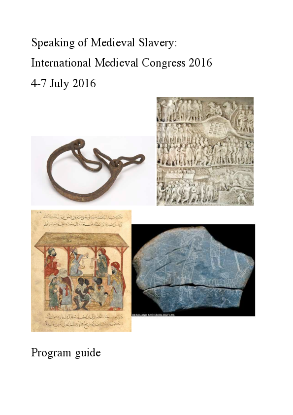 Speaking of Medieval Slavery: The Leeds International Medieval Congress 4-7 July 2016