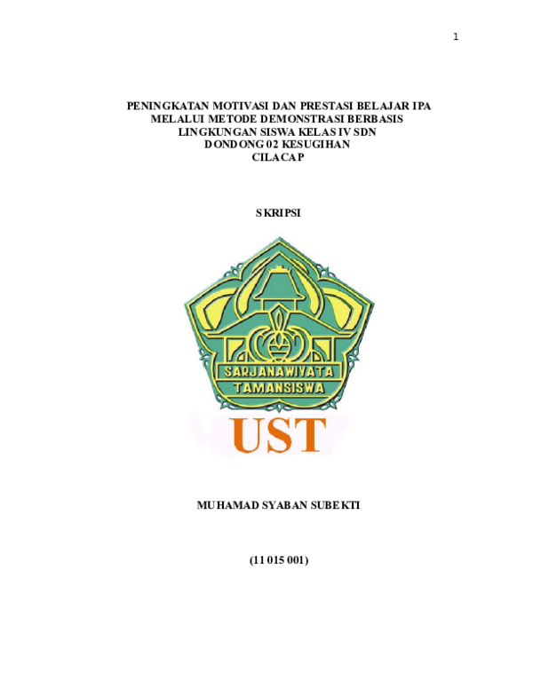 Doc Peningkatan Motivasi Dan Prestasi Belajar Ipa Melalui Metode Demonstrasi Berbasis Lingkungan Siswa Kelas Iv Sdn Dondong 02 Kesugihan Cilacap Muhamad Syaban Subekti Academia Edu