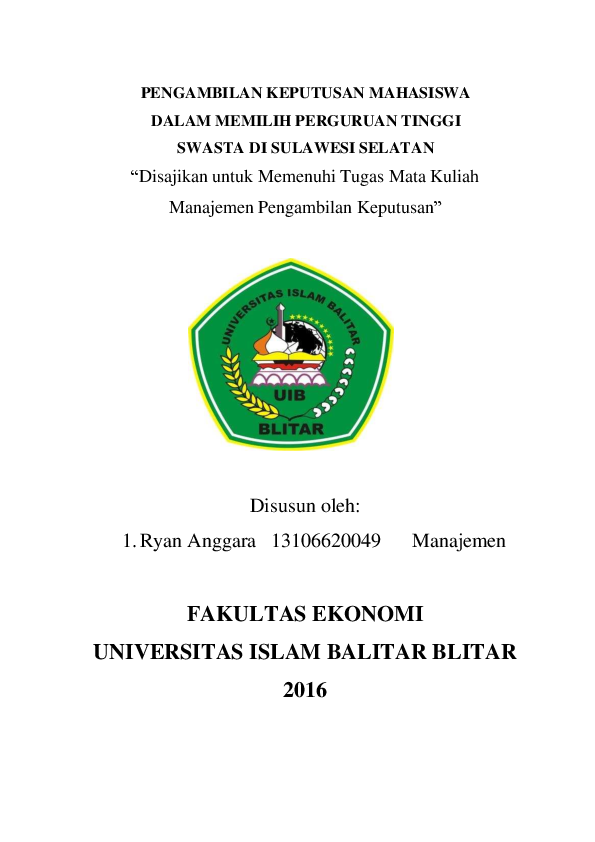 konsistensi tujuan studi dalam pengambilan keputusan hidup