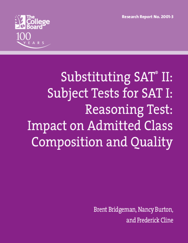 (PDF) SUBSTITUTING SAT ® II: SUBJECT TESTS FOR SAT I: REASONING TEST ...
