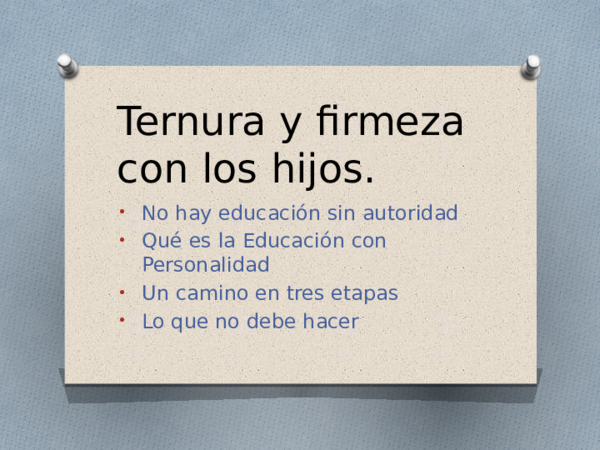 (PPT) Ternura y firmeza con los hijos