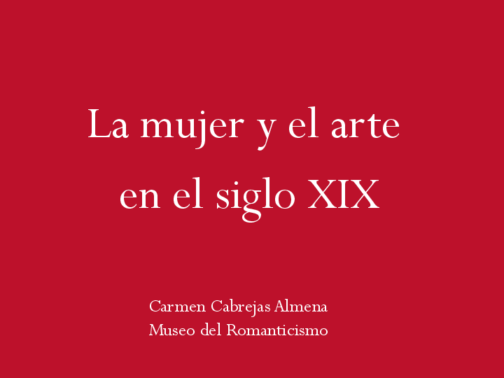 (PDF) Charla "La mujer y el arte en el siglo XIX"