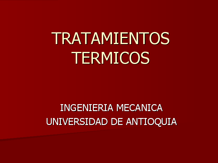 PDF) TRATAMIENTOS TERMICOS INGENIERIA MECANICA UNIVERSIDAD DE ANTIOQUIA |  edwin mauricio gallego osorio - Academia.edu
